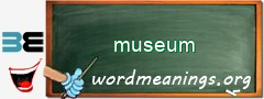 WordMeaning blackboard for museum